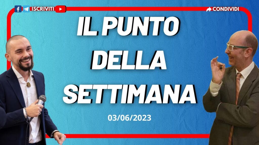Il Punto della Settimana – Giorgio Riccardini_Mirco Carotenuto (3 Giugno)