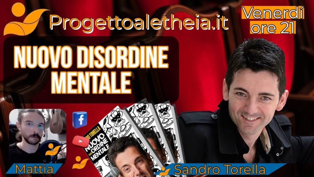 Progetto Aletheia : Sandro Torella – Nuovo dis-Ordine Mentale