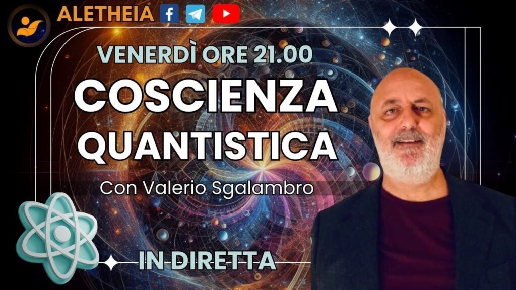 Coscienza Quantistica con Valerio Sgalambro
