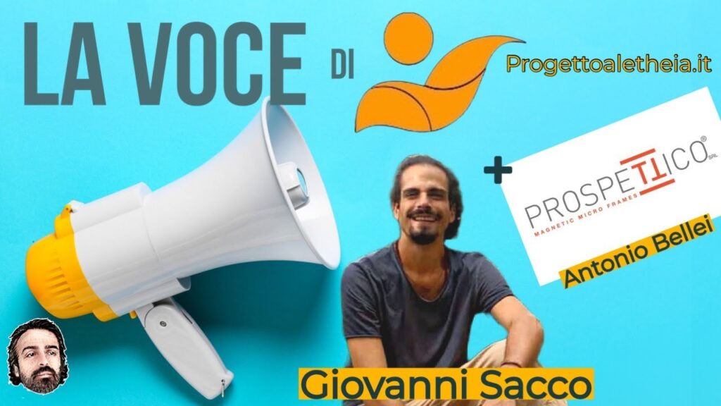 La Voce di Aletheia – Costellazioni Familiari con Giovanni Sacco & Prospettico eccellenze Italiane