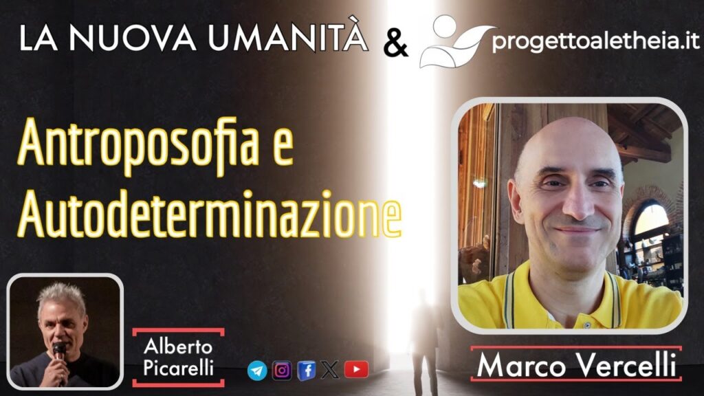 Antroposofia e Autodeterminazione: fari guida del Presente