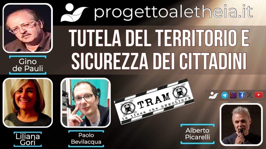 Tram : contro la tutela del territorio e la sicurezza dei cittadini