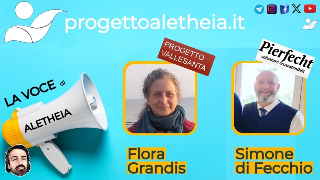 Per la Voce di Aletheia : Villaggio Rurale Vallesanta e Pierfecht Calzature Ecosotenibili