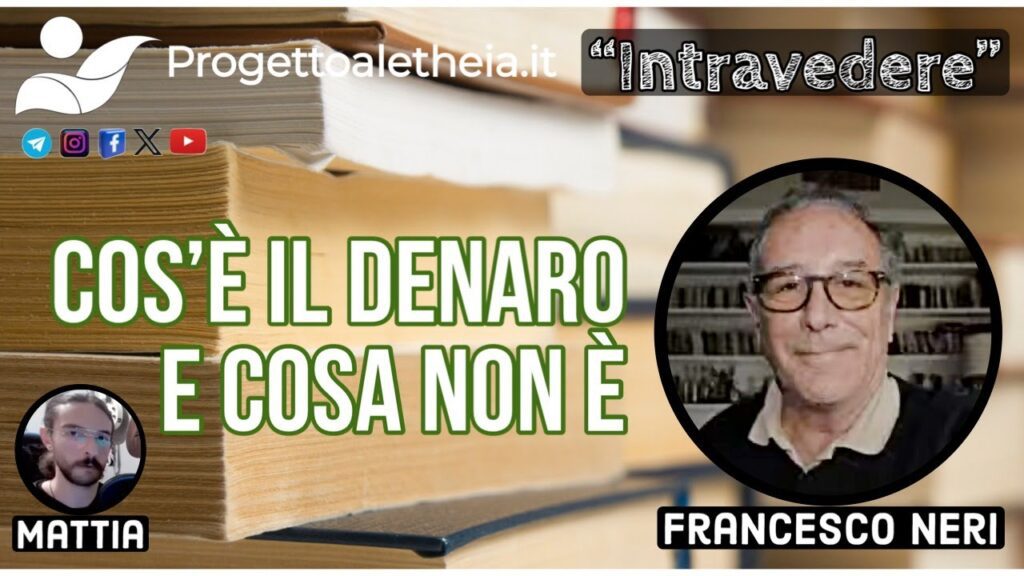 Cos’è il denaro ? e soprattutto cosa non è…