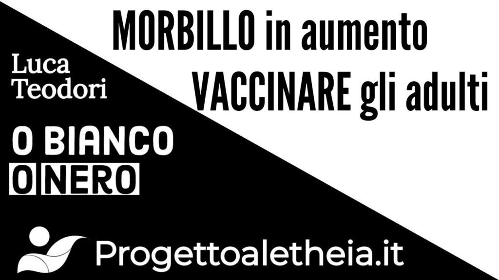 MORBILLO in aumento, VACCINARE gli adulti