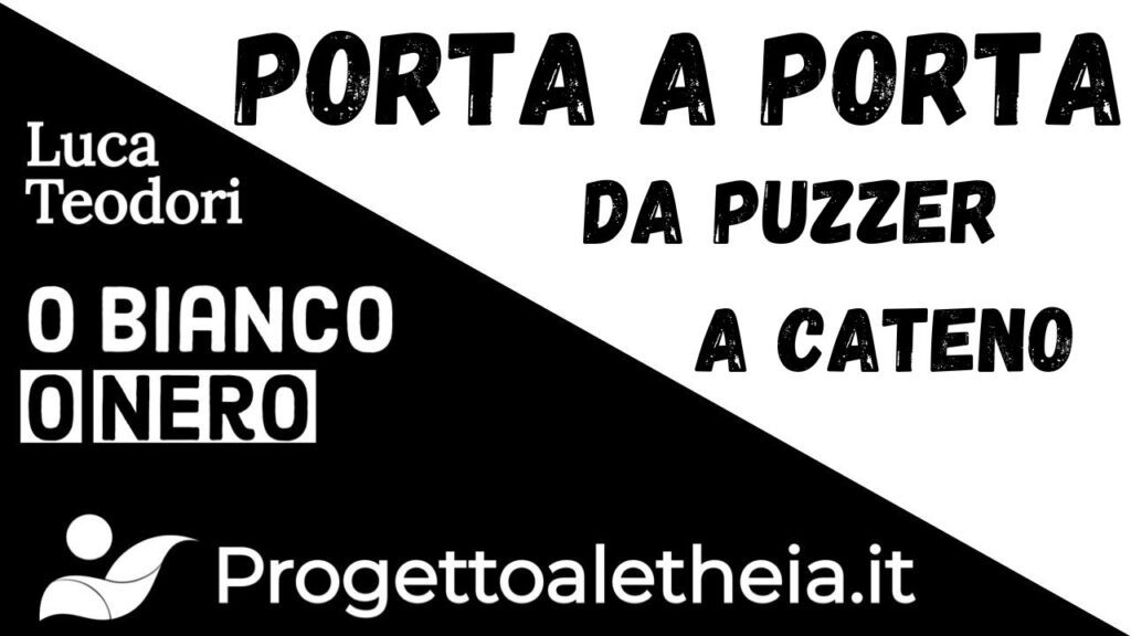 Porta a Porta – Da Puzzer a Cateno