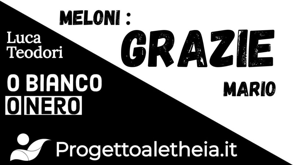 Meloni:” GRAZIE Mario”