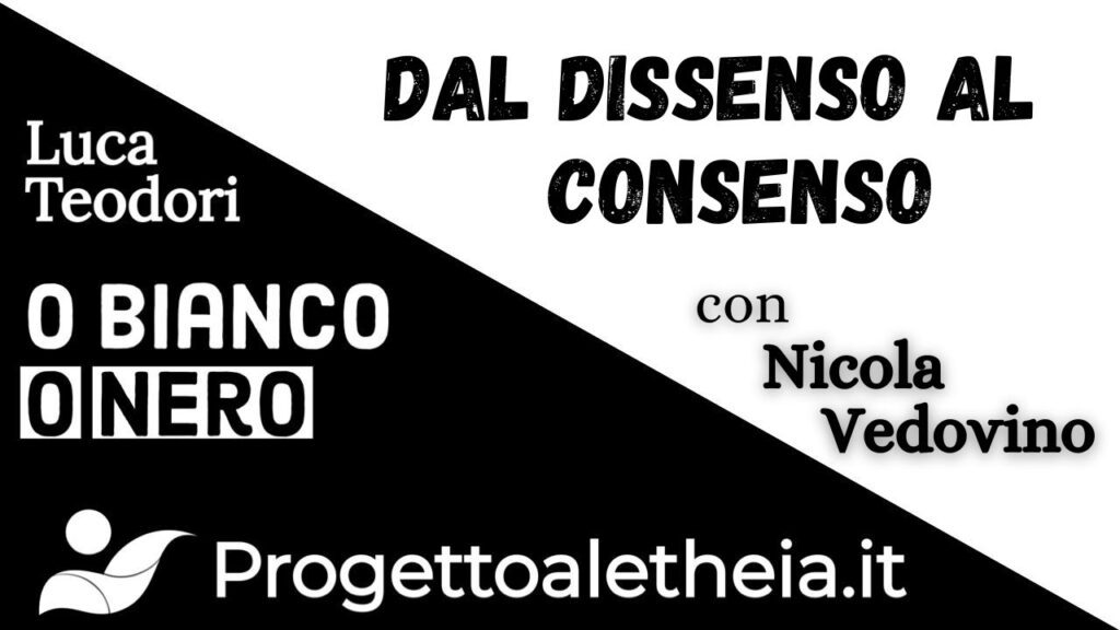 DAL DISSENSO AL CONSENSO