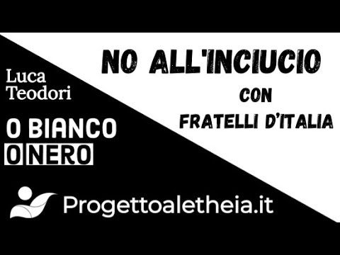NO ALL’INCIUCIO con Fratelli d’Italia!