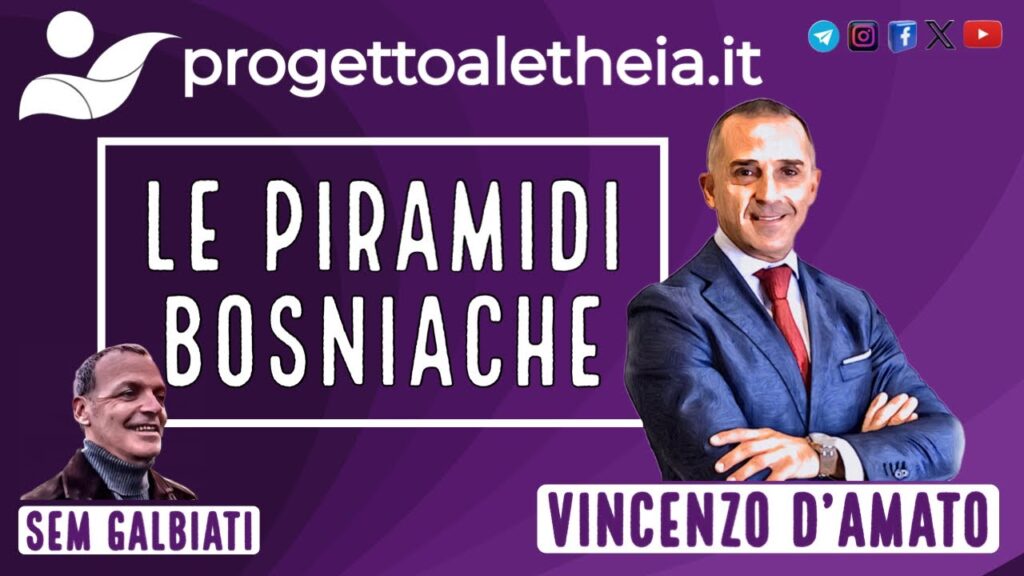Sem Galbiati incontra Vincenzo D’amato: Le piramidi Bosniache