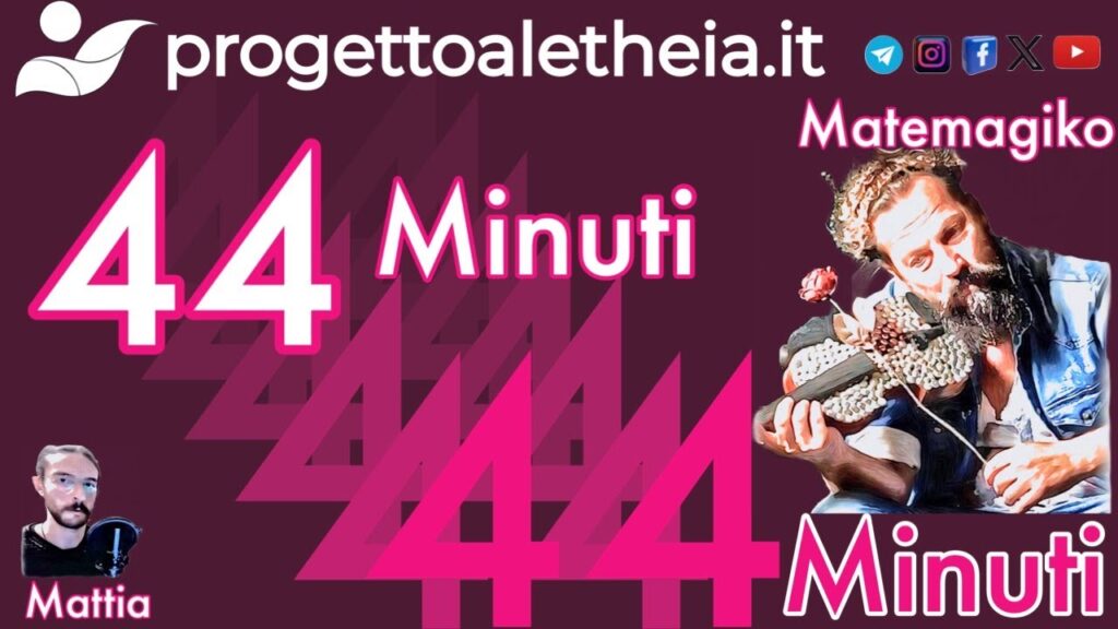 44 minuti col Matemagiko