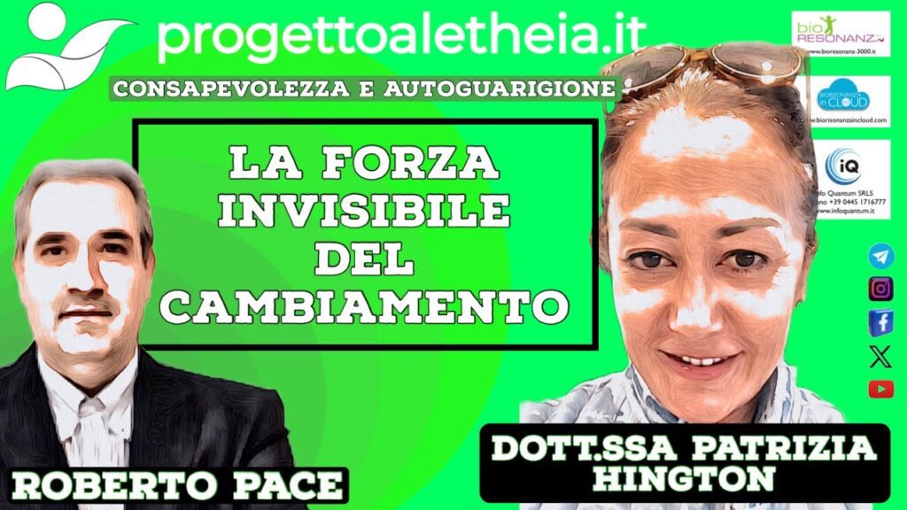 “La Forza invisibile del Cambiamento” con la Dott.ssa Patrizia Hington