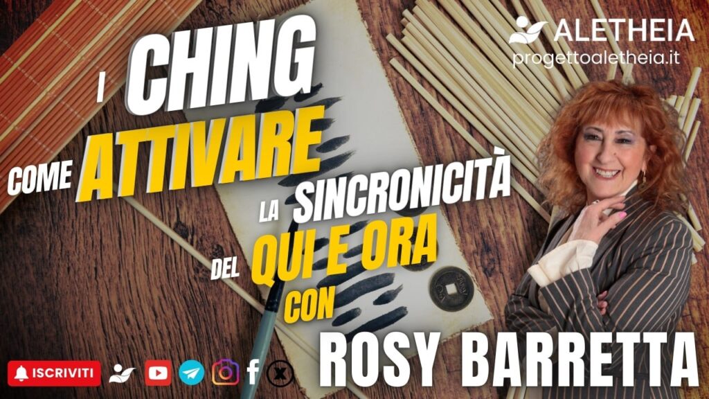 I Ching: Come Attivare La Sincronicità Del Qui e Ora ( Con Rosy Barretta )