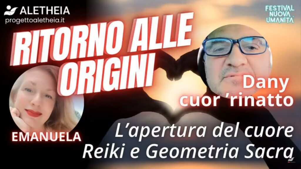 L’ apertura del cuore Reiki e Geometria Sacra con Dany Cuor’ rinatto