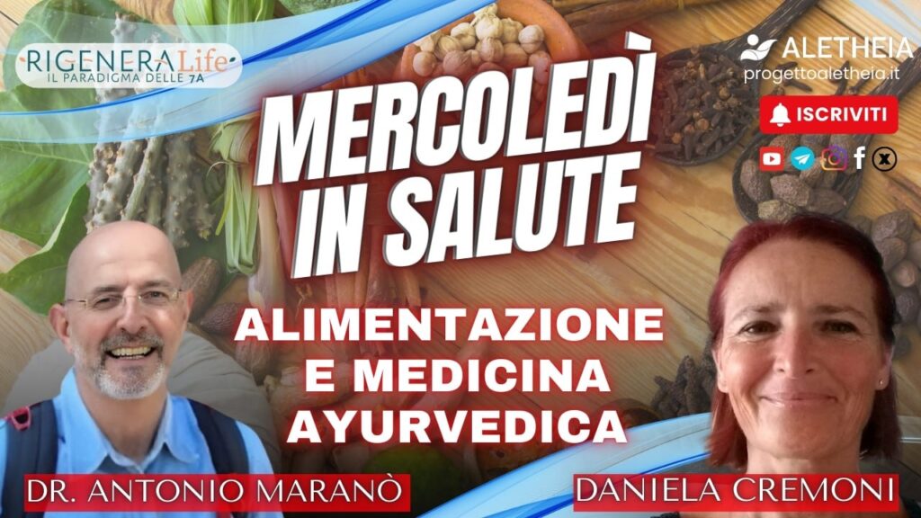 Mercoledì in Salute: Alimentazione e Medicina Ayurvedica ( con Antonio Maranò )