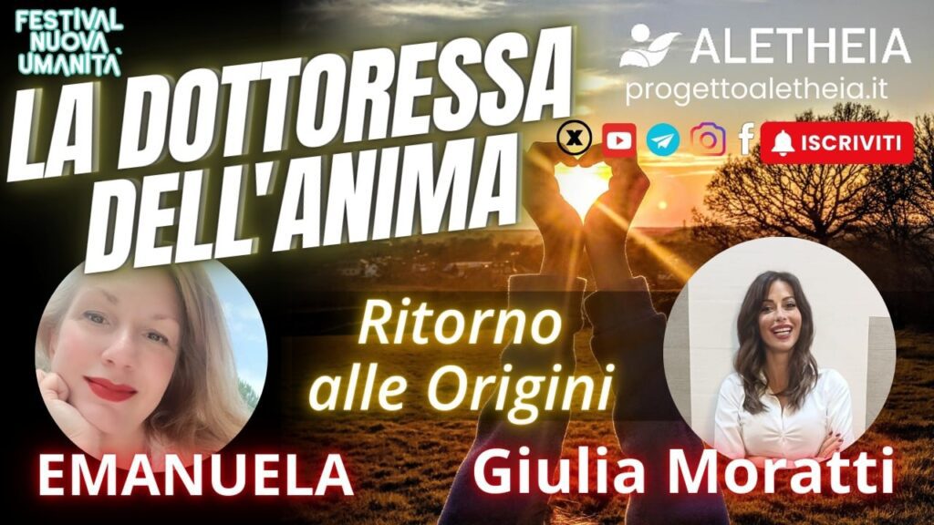 Ritorno alle Origini: La Dottoressa dell’ Anima ( con Giulia Moratti )