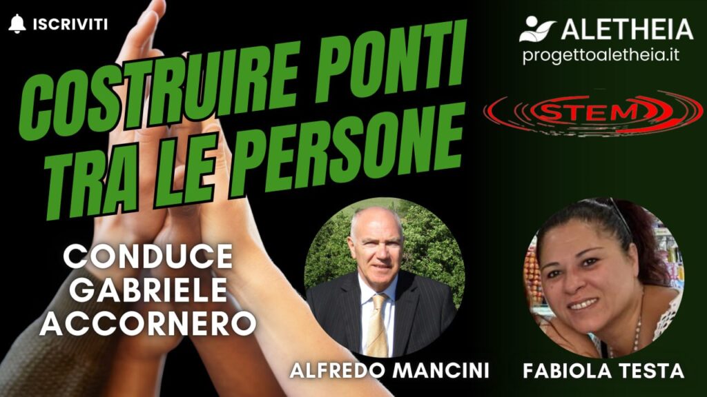 Costruire Ponti tra le persone ( con Alfredo Mancini e Fabiola Testa ) conduce Gabriele Accornero