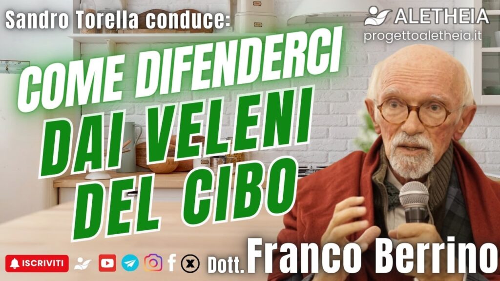 Come difenderci dai veleni del cibo ( con Franco Berrino ) presenta Sandro Torella