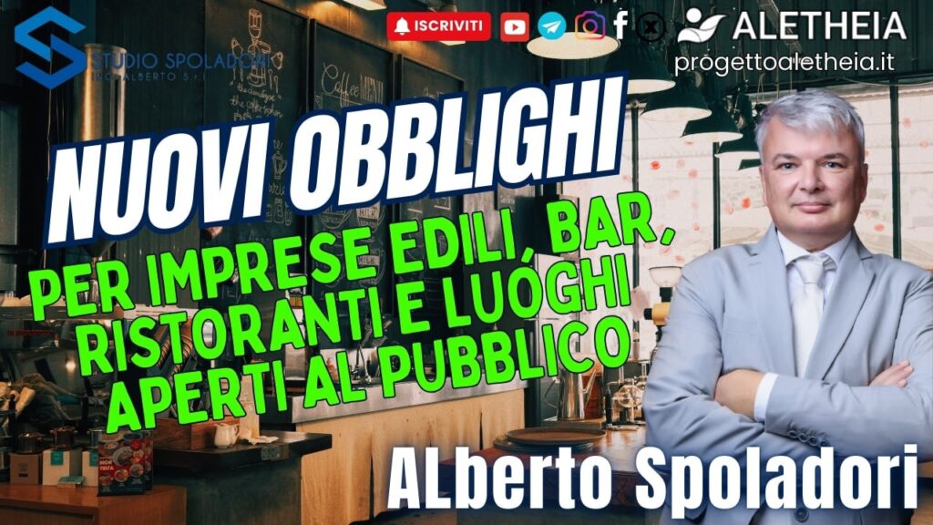 Nuovi obblighi per imprese edili, bar, ristoranti e luoghi aperti al pubblico (con Alberto Spoladori)