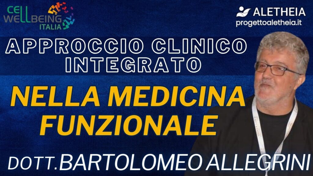 Approccio clinico integrato nella medicina funzionale ( con il Dott. Bartolomeo Allegrini ) presenta Damiano Checchin