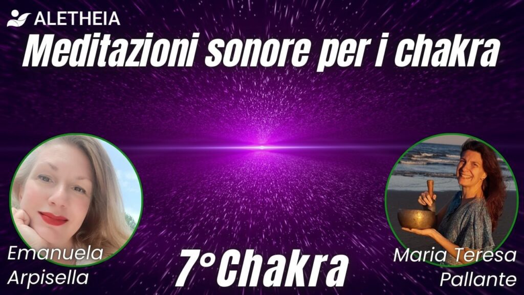 Meditazioni sonore per i chakra – 7° chakra –