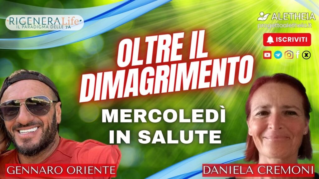 Mercoledì in salute: Oltre il dimagrimento – con Gennaro Oriente – conduce Daniela Cremoni