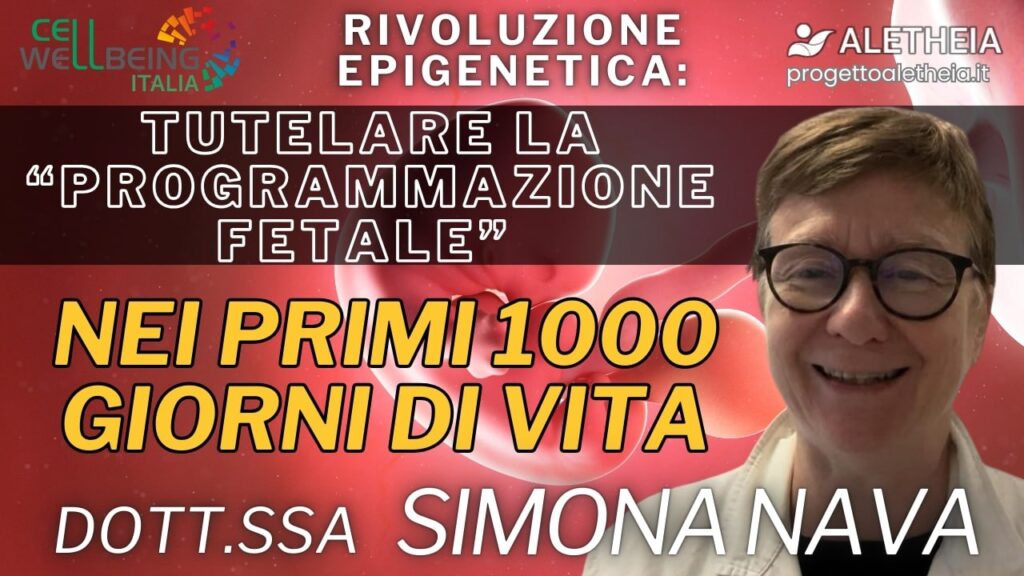 Tutelare la “programmazione fetale” nei primi 1000 giorni di vita – con la Dott.ssa Simona Nava –