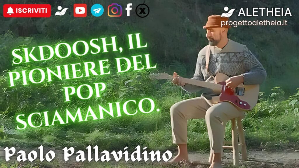 SKDOOSH, il pioniere del POP sciamanico – con Paolo Pallavidino