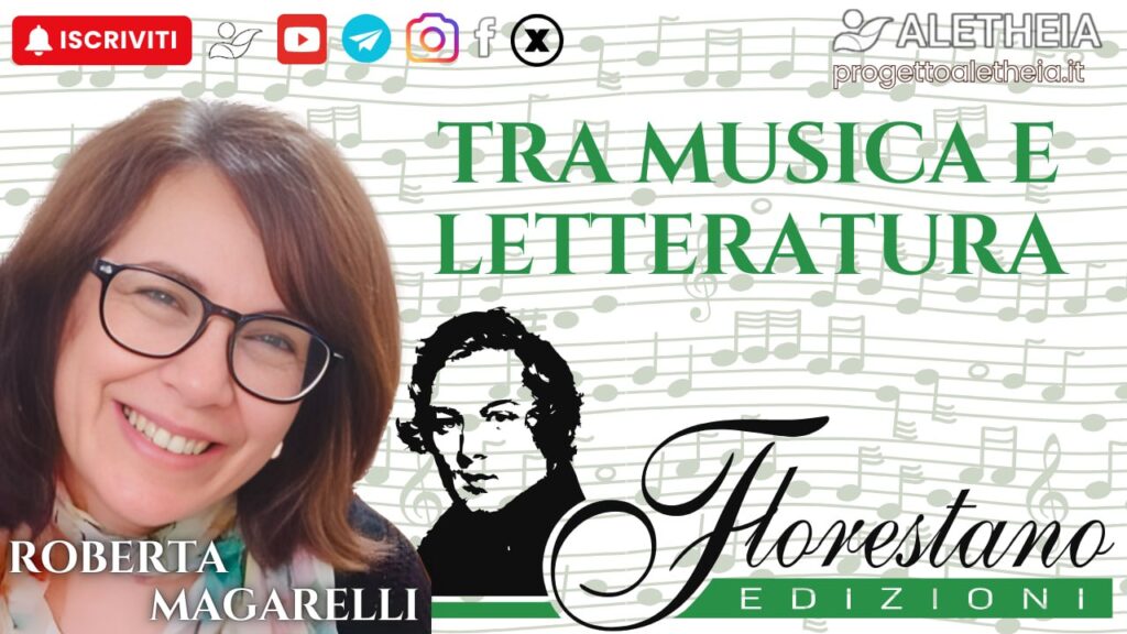 Tra musica e letteratura Florestano Edizioni – con Roberta Magarelli –