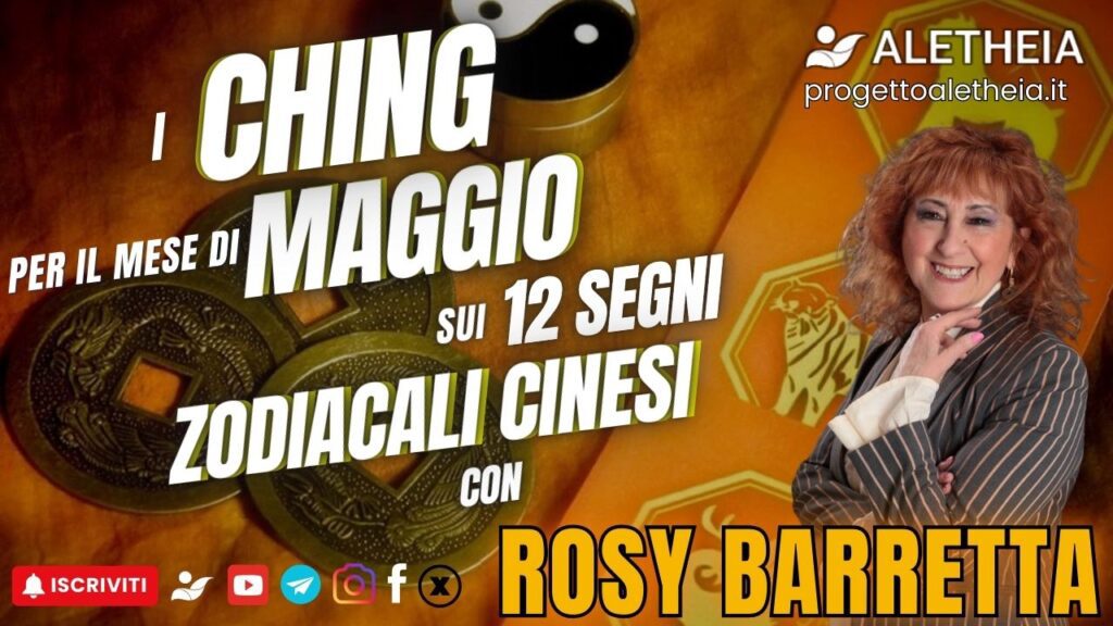 I Ching per il mese di maggio sui 12 segni zodiacali cinesi – con Rosy Barretta –