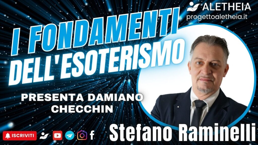 I fondamenti dell’ esoterismo – con Stefano Raminelli – conduce Damiano Checchin