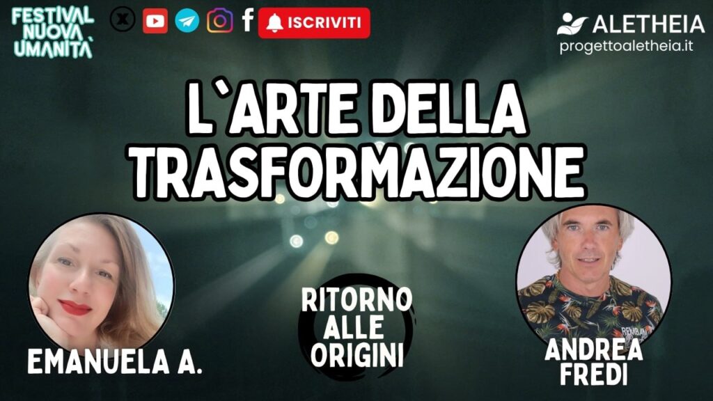 Ritorno alle Origini: l’arte della trasformazione – con Andrea Fredi – conduce Emanuela Arpisella