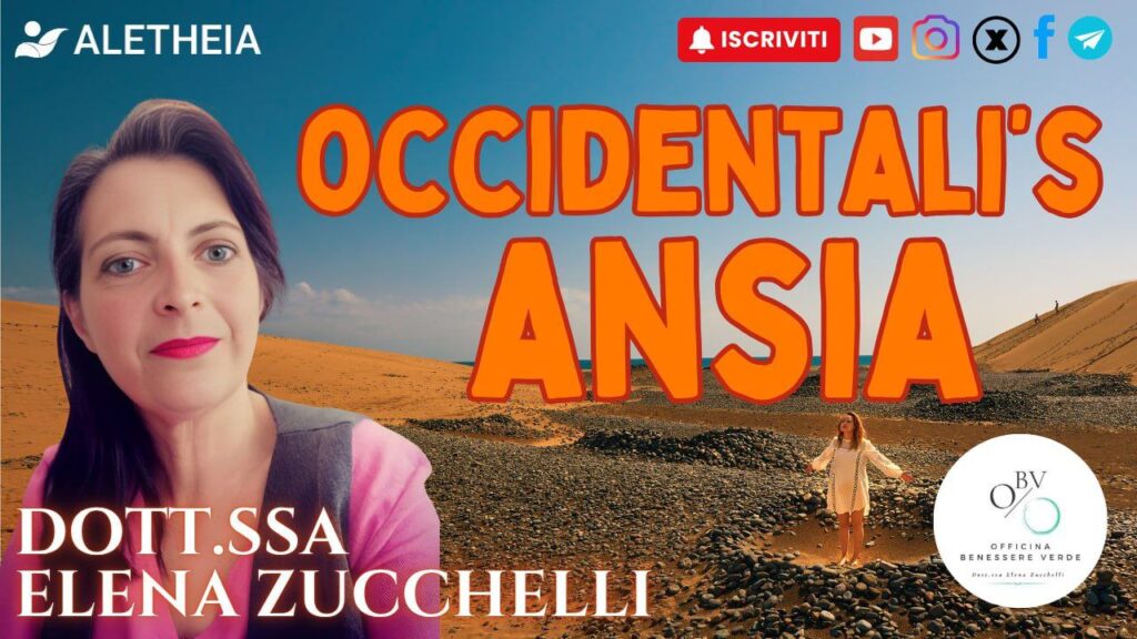 Occidentali’s Ansia – con la Dott.ssa Elena Zucchelli –