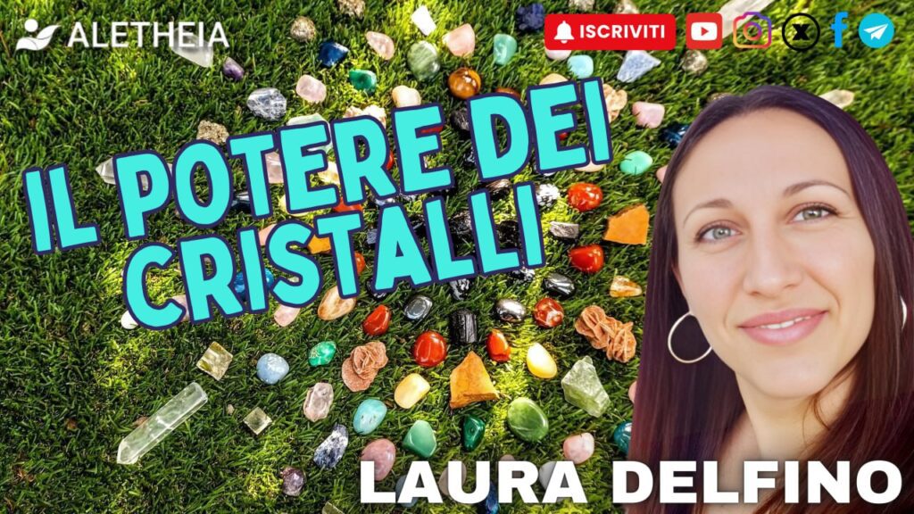 Il potere dei cristalli – con Laura Delfino –