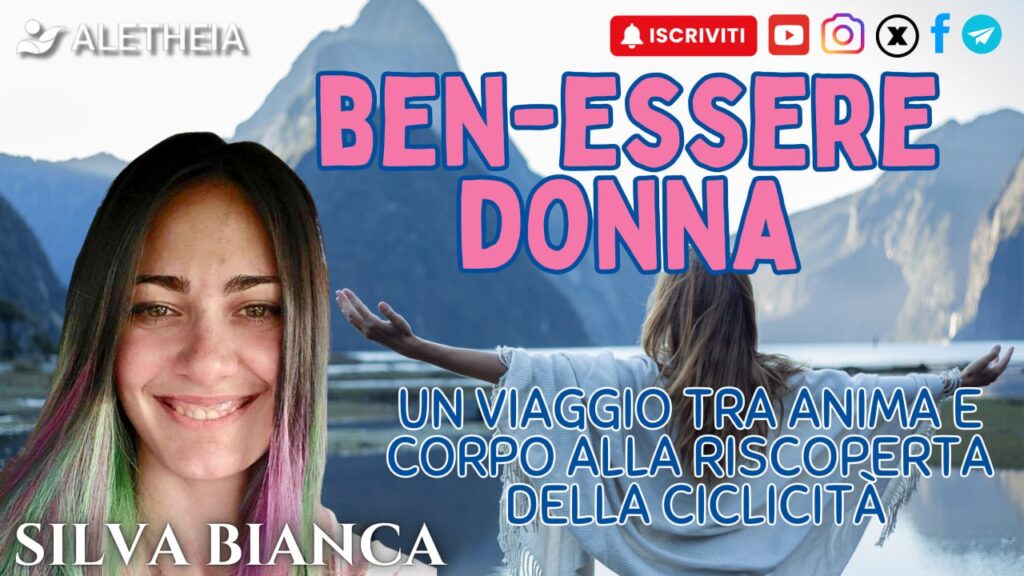 Ben – essere Donna: un viaggio tra Anima e Corpo alla riscoperta della ciclicità – con Silvia Bianca –