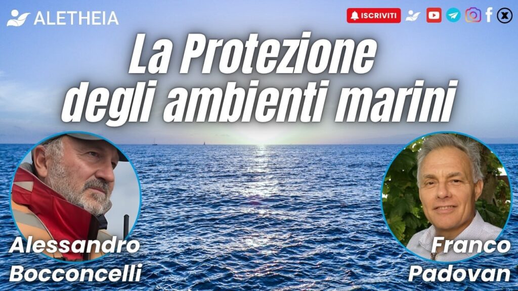 La protezione degli ambienti marini – con Alessandro Bocconcelli – conduce Franco Padovan