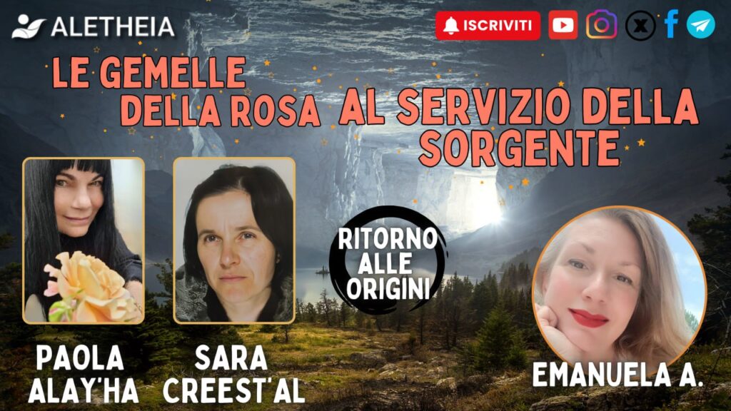 Ritorno alle Origini: le gemelle della Rosa al servizio della sorgente  conduce Emanuela Arpisella