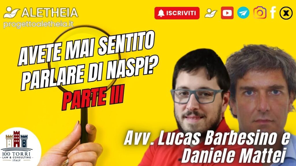 Avete mai sentito parlare di Naspi? 3° parte – con l’Avv. Lucas Barbesino e Daniele Mattei