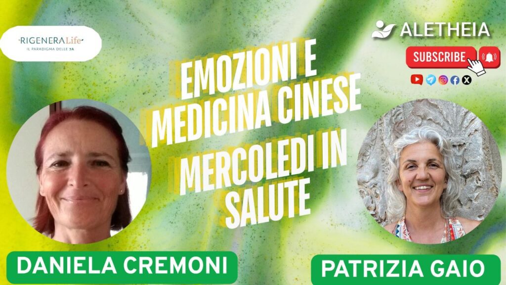 Mercoledi in salute: Emozioni e Medicina Cinese – con Patrizia Gaio – conduce Daniela Cremoni