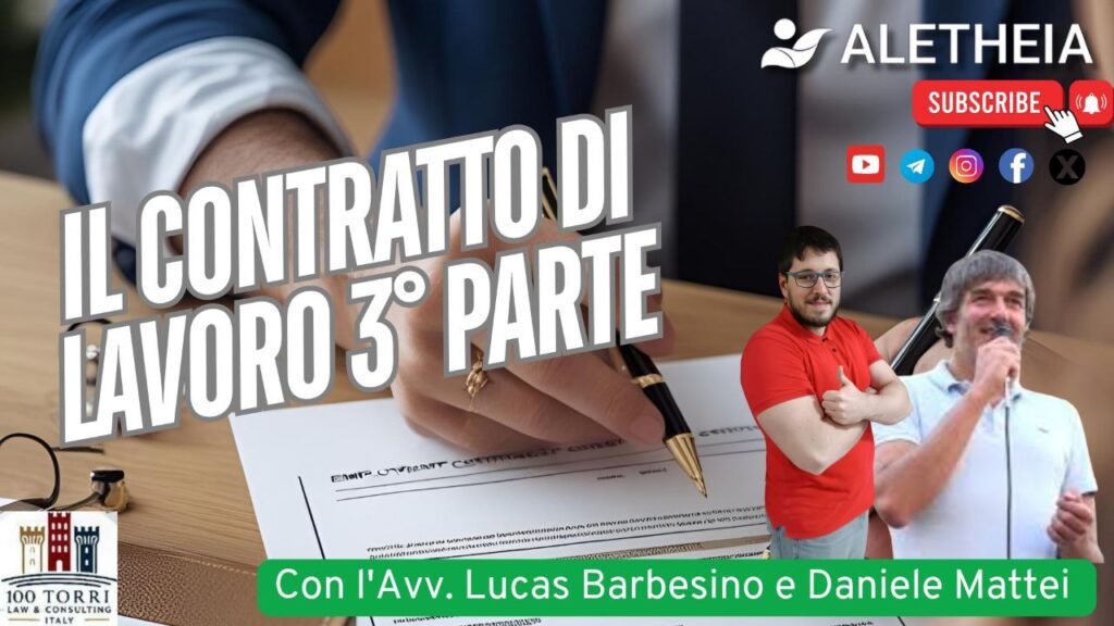 Il contratto di lavoro 3° parte – con Daniele Mattei e Lucas Barbesino –